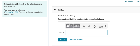 M Review | Consta Calculate the pH of each of the following strong acid solutions. Part A You may want to reference (Pages 67