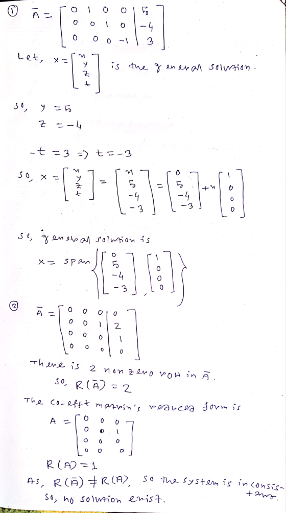 1 0 0 ar A- 0 -4 0 0 0 -1 3 Let, x= the general solution. دم < Z t so, y =50 Z --4 -t=3 =) t =-3 SO X = 5 -4 - 3 55 -4 -3 so,