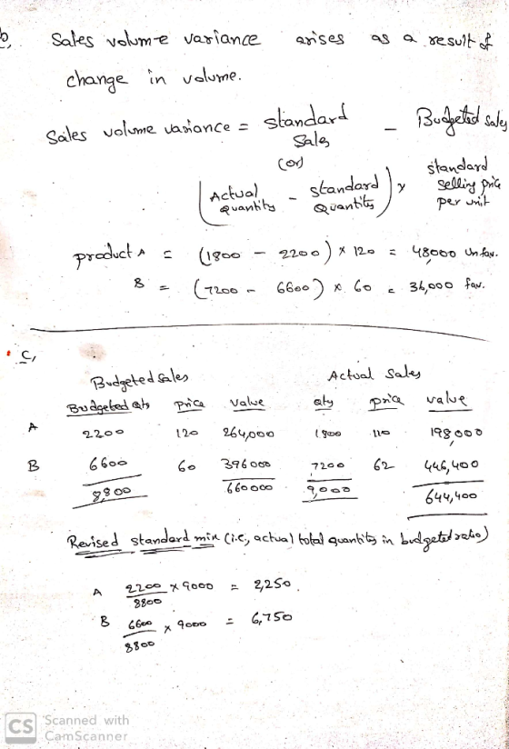 o arises as a result of sales volume variance change in volume sales volume variance = standard - Budgeted sales Sale a actua