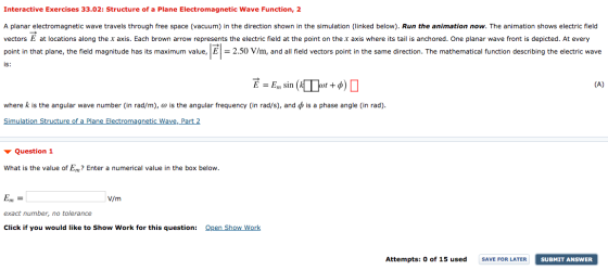 Interactive Exercises 33.02: Structure of a Plane Electromagnetic Wave Function, 2 A planar electromagnetic wave travels thro