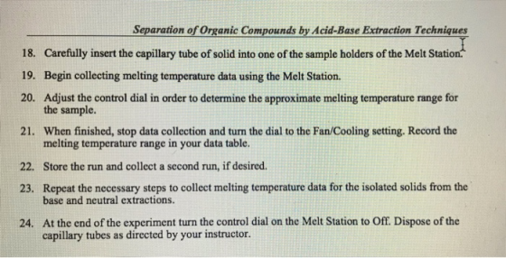 Separation of Organic Compounds by Acid-Base Extraction Techniques 18. Carefully insert the capillary tube of solid into one