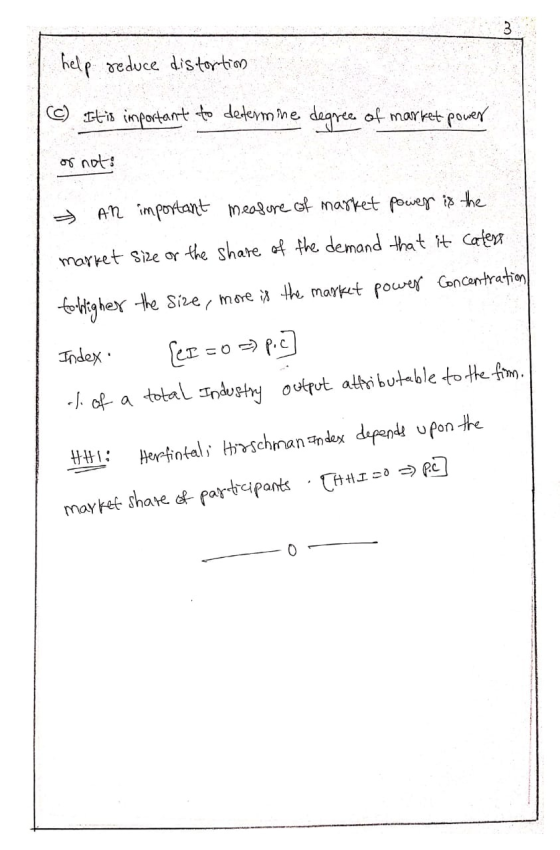 help reduce distortion (C) It is important to determine degree of market power or not! * An important measure of market power