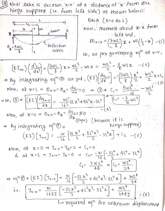 L 1/ re WL beam = 3WL 8 Curve WL? WL2 x+ WLX = & WLX --(2) 2 2 و مدل FO dre 16 dyx-* *0.-(+) (a) Now take a section x-x at a