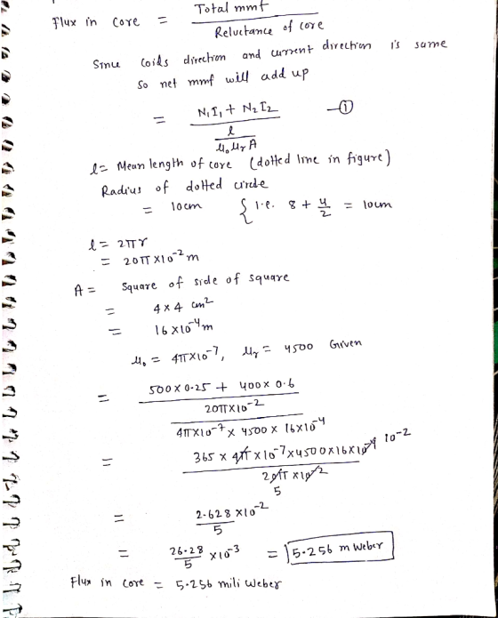 Total mmt Flux in core = Reluctance of core is 10 9 ( ه ا direction and current direlhion Since Coids add up So net mmf will