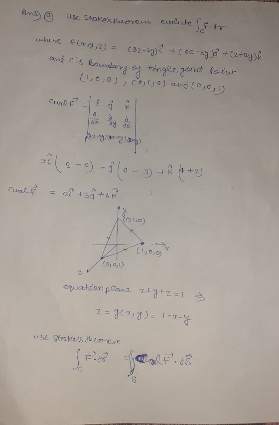Ans) @ use stokes theorem evalute [fidr. where f(o4, 2) = (32-2y)? +(4x 34 ↑ + (2+2y) & and cis Bondary of tringle joint poi