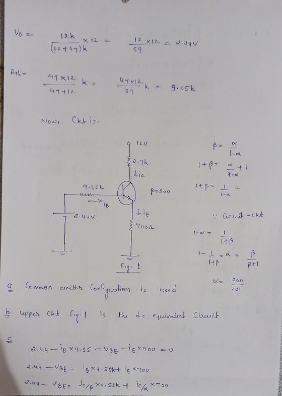 Vos 12 12k (12 +47)k 12 x12 - 24v 59 Rith= a4 x 12 ka 44x12k 41-12 59 9.55k Now, kat is. 12V B- 2.7k dic 1+ ß= 2+1 qissk If ß