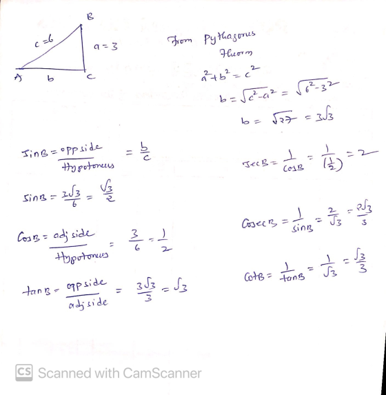 8 = q=3 From Pythagonus Theorm J 3 은은 b =a =3 - 이야 - | T JinB = oppside Hypotoneus JecB = B C뒤 SinB = 오 Ego C3 = - 이에 3 sing