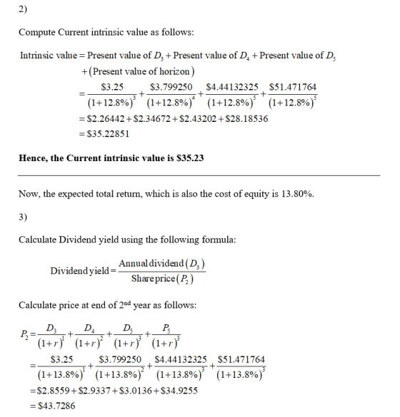 Compute Current intrinsic value as follows: Intrinsic value = Present value of D, + Present value of DA + Present value of D,