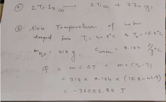 I @ 2 Ti Iz o 2 Tig + 3 Iz cg ( + since Temperature of inster droped from a 42.9°C to T = 15.8°C o - 318 g, water - 4.184 Igo