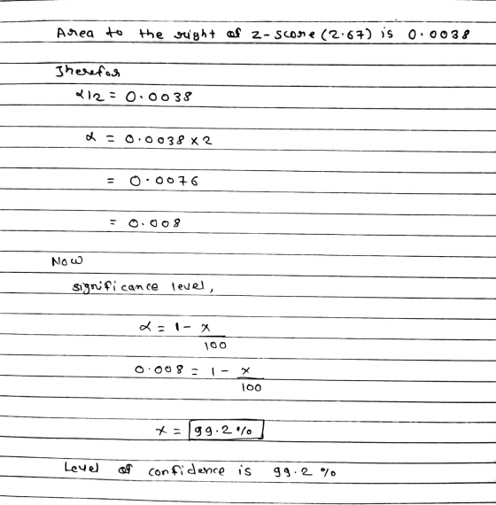 Area to the right of 2 - scone (267) is 0.0038 Therefoch 212: 0.0038 0038 X 2 0:0076 0.008 Now significance level, La 1- x 10