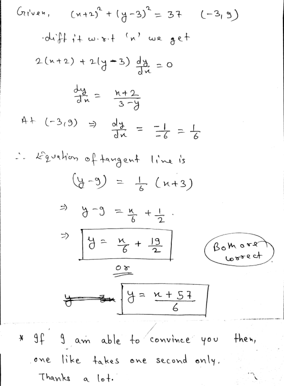 Given, (1 +23² +1y-3)² = 37 (-3,9) diff it wigit n we get 2(n+2) + 2y =3) de O Jr dy dü - nt 2 nt2 3-y dy At (-3,9) » du 킹