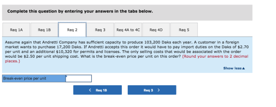 Complete this question by entering your answers in the tabs below. Req 1A Req 1B Reg 2 Req3 Req 4A to 4C Req 4D Reg 5 Assume