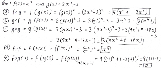 a) 4 Z g (FX)) g (g(x)) © gog Prs I F(x)=x and g(x) = 32-3 fog f(g(x)) = (g(x))? : (3x²-3)? - 9 (44 +1 -2x) b gof 3 (F(X))2-3