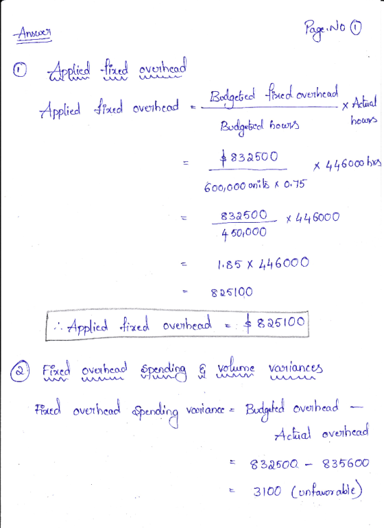 Answer Page: No 0 © Applied fixed overhead Boelgebed fixed overhead . freed overhead x Applied Actual howrs Budgetcel hours $