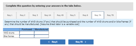 Complete this question by entering your answers in the tabs below. Determine the number of WVD drums (if any) that should be