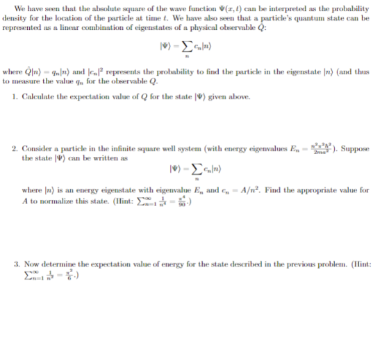 We have seen that the absolute square of the wave function VI,t) can be interpreted as the probability density for the locati