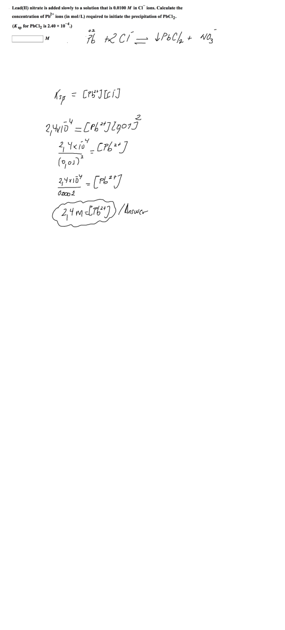 Lead(II) nitrate is added slowly to a solution that is 0.0100 M in Cl ions. Calculate the concentration of Pt ions (in mol/L