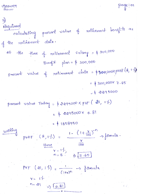 Answey page: 2:01 Required calculating present value of netúement benefits as of the retirement date. At tie time of retireme