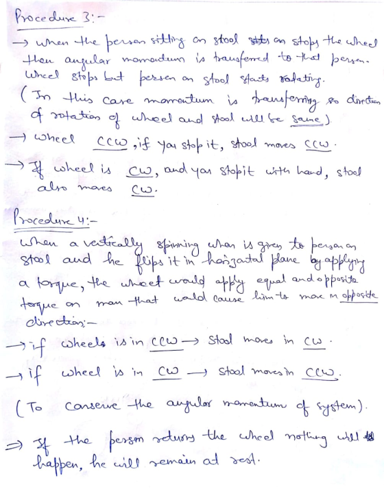 ,کاC Procedure 3: when the person sitting on stool sites on stops the wheel then angular momentum is transferred to that pers