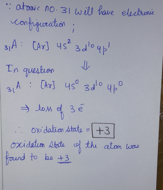 atnic no.31 will have eledtanie cabquaatin 3 A CAYJ 4s 3dlo p L In question 3A: 3 e . Oxidatien state oxidation Atate fand to