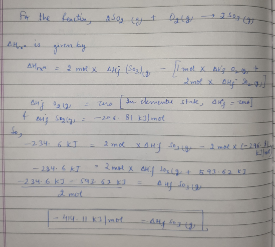 I for the reaction, 250g (g t Og Lg 250 g oth is given by Alnxh = 2 mol X AHj (S03 g I mol X Aug og t 2 mol X Ohi Song state,