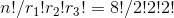 n!/r_1!r_2!r_3!= 8!/2!2!2!