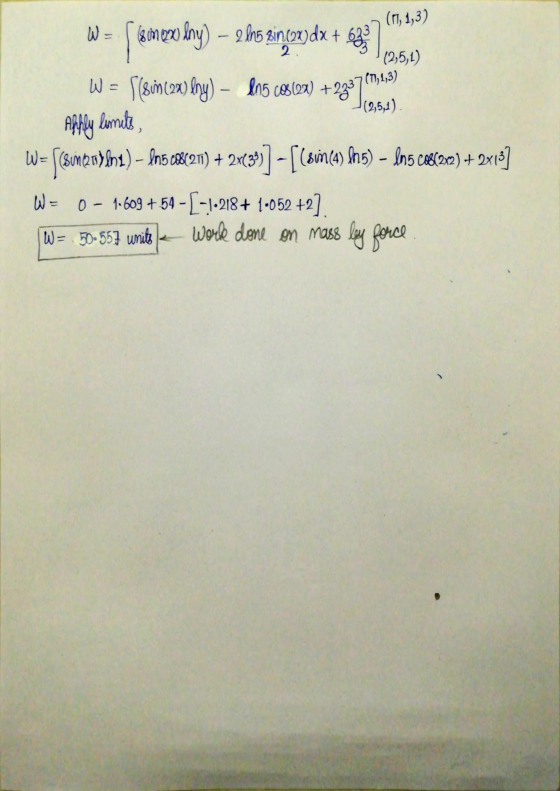 5/2,5,1) (2,5,1). W = leone kny) – 2 he singa)dx + 6kk) 954 W = 5(8vin_2x) Sny) – ens colox) +23876. Apply limits, W= [csumen