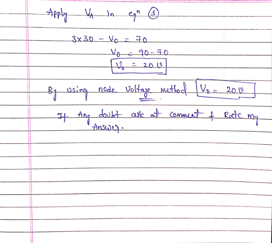 - Vo 90-70 Apply v in en ③ __3x30 - Vo = 10 - = 2061 By using node Voltage Mathed \Voz 2017 If any doubt ask at comment f Rat