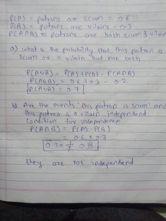 PCA) = Pallons are scom - 06 PLB) = Pohons de vilains -03 PLANB) Pohrons are both scum & vilain a) what is the probability th
