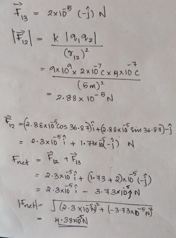 13 + 12 = 2x105 (²) W Fil- k 19,921 - 7 -7 9x10 x 2x10 cх4x10c (5m) ² 2.88x 10-BN F2 -C2.88x1bCos 36.9 Đî +2.88x īó sin 36-83