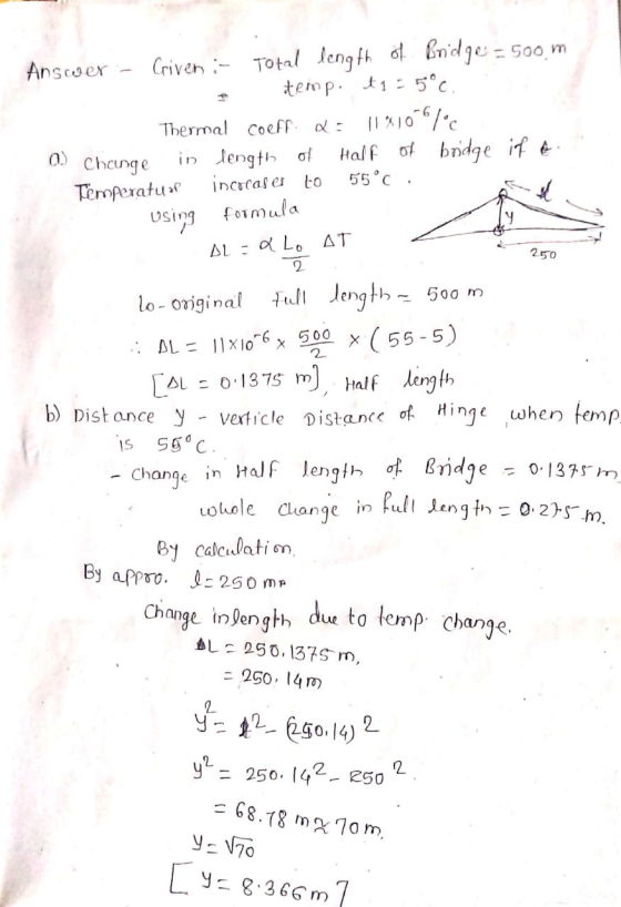 Answer - Criven :- Total length of Bridge - Soom temp. #1: 5°C. Thermal coeff. Q: 114107c a) Change in length of Half of bodg