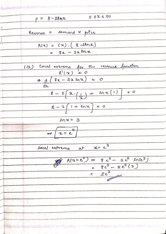 - 8-2lna ssa? So Revenue = dem and x price Rla) = (x). (8-267x) = 82 - 2a ln x 103 ) function local extrema for the revenur R