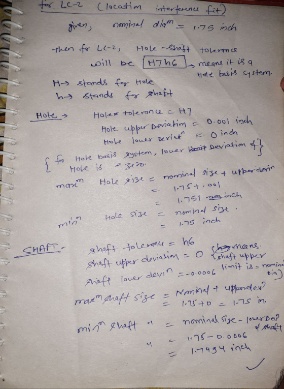 for LC-2 given, Clocation interference fit) sominal diam ,.75 inch LINDA then fr 16-2, Hole-shäft tolerance will be (4746) me