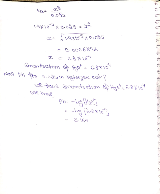 kaze Now PH 1.9x10-5xo.oas = 22 xa frax105x0.095 = 0.0006892 x = 6.88104 Encontration of H₂0l = 6.88104 for 0.025m Hydrozoic