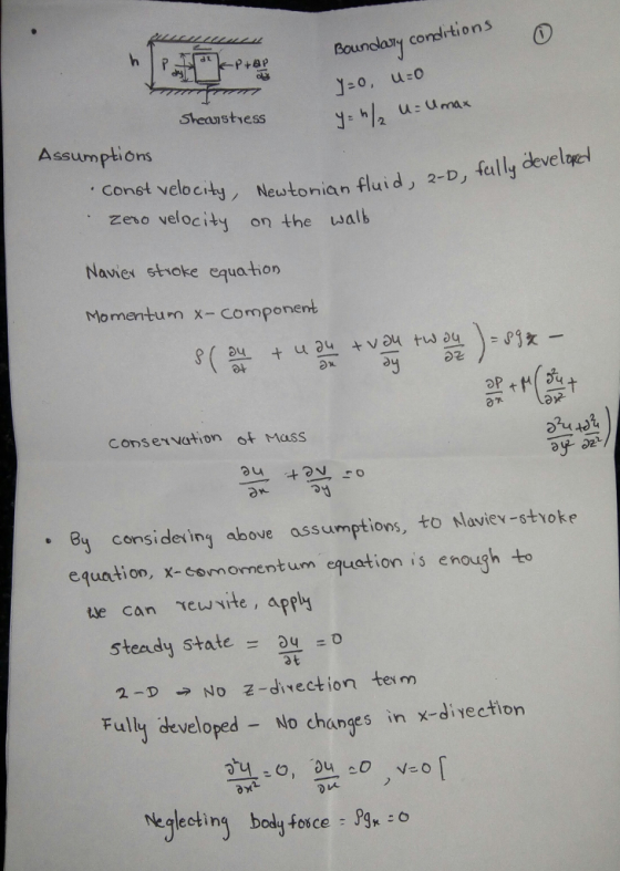 Boundlary condlitions Steaistyess 久 Assumptions Const velocity zevo velocity on the walb Newtonian fluid丿 2-D, ta Navies stio