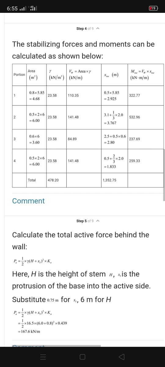 6:55 l 490 Step 4 of 9 A The stabilizing forces and moments can be calculated as shown below: Area V = Areaxy Portion (m) (kN