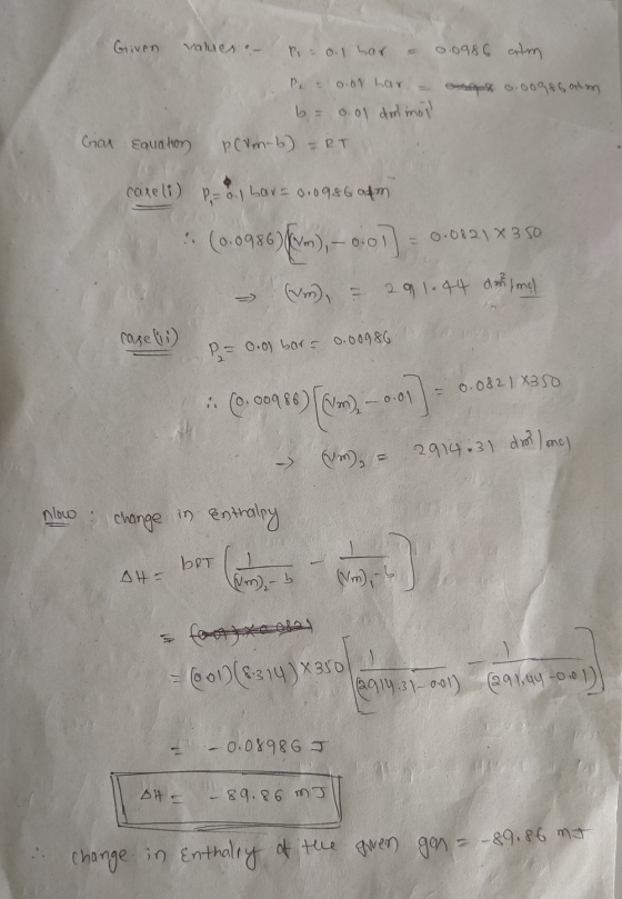 Given values - P = 0.1 bar = 0.0986 calm 48 0.00986 olm P = 0.01 bar = b= 0.01 dmmon (vm-b) = RT Gas Equation careli) P. = 8.