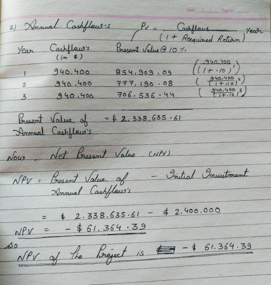 Date Page no 2) Nmmual Coshflauss CJloक I+ Requinad Retm Year Porasamt aluaIo Cashlauss (im ) Year 940 100 940,400 854 909 0