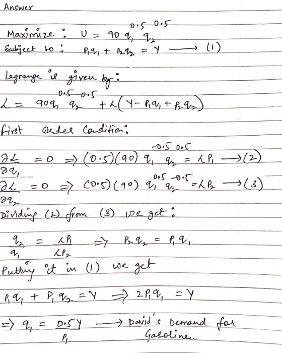 Answer 0.5 0.5 da, Maximize : U= 90q, q2 Subject to P. q + B2 = Y - Legrange is given by : 0. 5oes a= 909, a thly- Piq, + P₂9