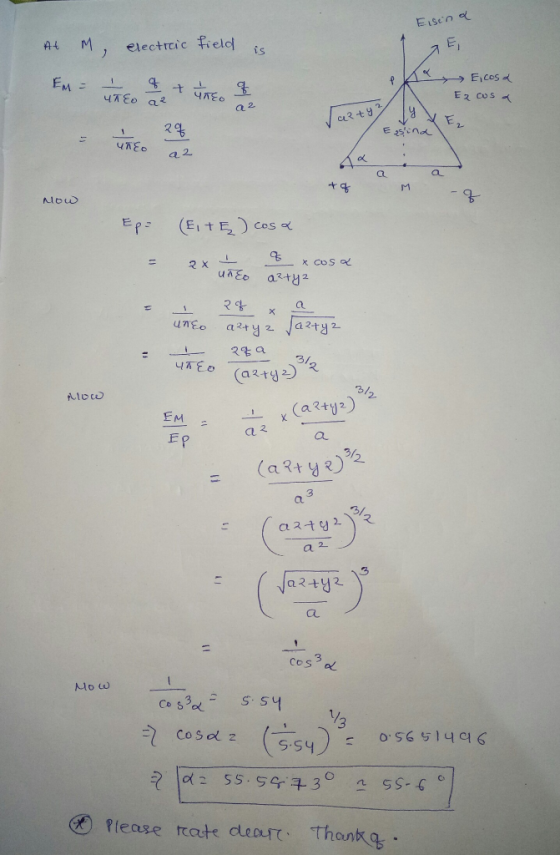 Eisina At M electric field is F en . Elcosa Ezcus a 19 X X4 - q Now Ep. (EitĘ) cosa 5 x cosa en unco azry 24 x a un&o artyz J