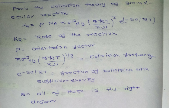 theory of Biomol- from ecular the colloision reaction K2= P HATOPAB (BRT et Ea/RT) Tl Rate K2= of the reaction P= orientation