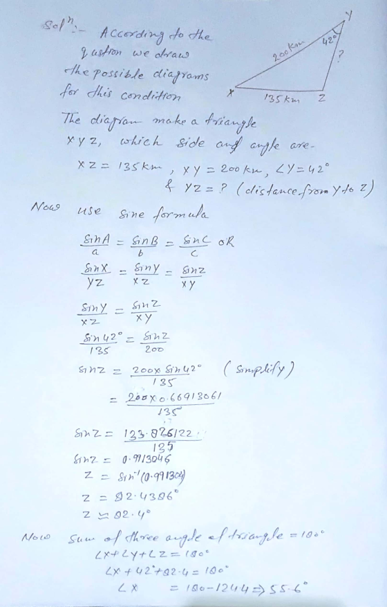 T 4200 2ookm X 135km N. According to the q ustion we draw the possible diagrams for this condition The diagram make a triangl