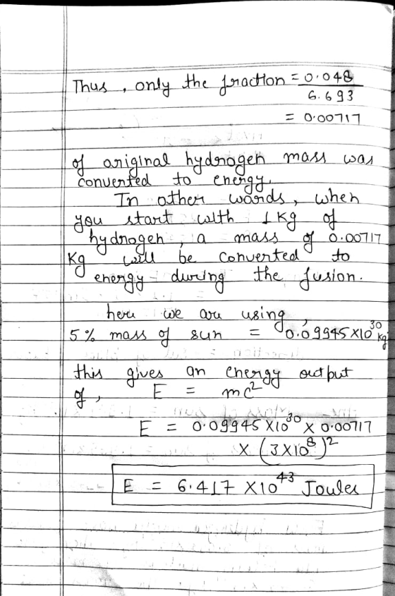 6.693 0.00711 are using Thus, only the fraction = 0.048 of original hydrogen moss was converted to energy In other words, whe