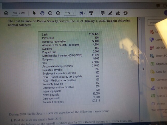54/799 17%. T The trial balance of Pacilio Security Services Inc. as of January 1, 2020, had the following normal balances: S