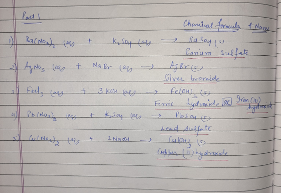 1 2 3 Part 1 Chanical formula f Name Ba(NO3) kes & k, soy (ass Basoy est Barium sulfate Ag Nos (als & Na Br (als Agor & Silve