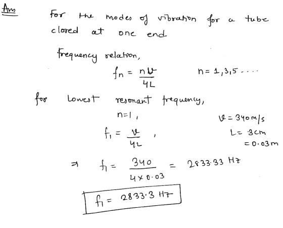 for clored the modes of vibration at one end for a tube frequency relation, . fn=no n=1,3,5,... Ih 4L for lowest resonant fre