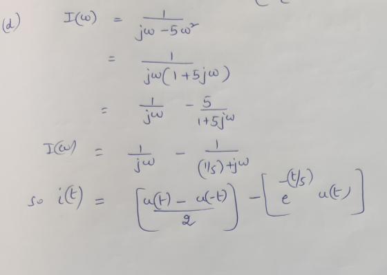 (d) I(W) = jw - 50 jw(1+5jw) Id = tu - (15) jw so ile) = pure«co) Law