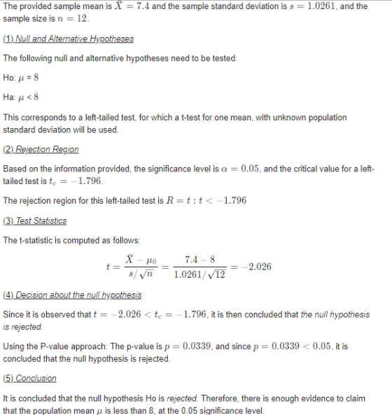 The provided sample mean is X = 7.4 and the sample standard deviation is s = 1.0261, and the sample size is n12 The following