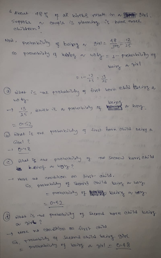 no condition on first child 6 About 48 % Suppose children of all briths result in a mot girl. couple is planning is name thre