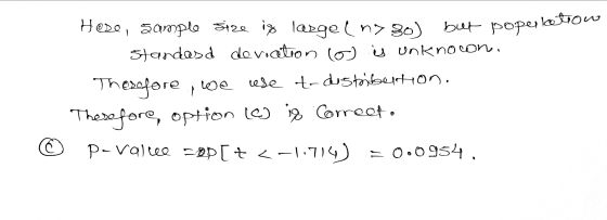 Hese, sample size is largelns 30) bet poperlotrow Standasd deviation lo) v unknown. Therefore, we rese to distribertion. Ther